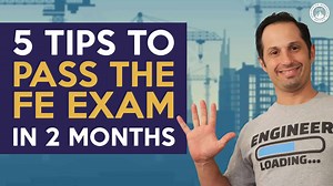 5 Tips & Tricks to Pass the FE Exam in 2 Months