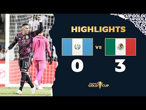 Extended Highlights: Guatemala 0-3 Mexico Gold Cup 2021