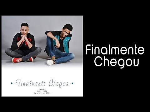 CALEMA - Finalmente Chegou [Album 2014] Letra