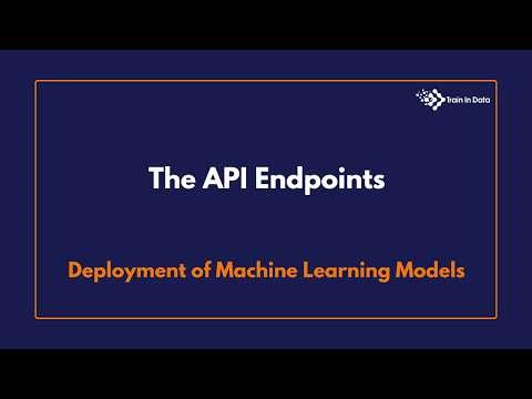 The API Endpoints | Deployment of Machine Learning Models
