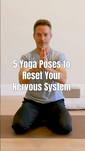 5 Yoga Poses to Reset Your Nervous System