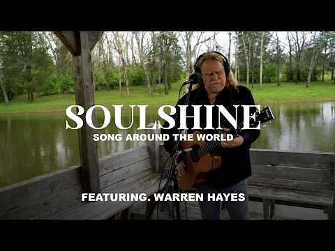 Soulshine | Warren Haynes | Playing For Change | Song Around The World