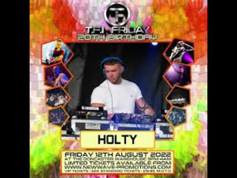 DJ HOLTY - MC Natz- TFI FRIDAY 20th Birthday