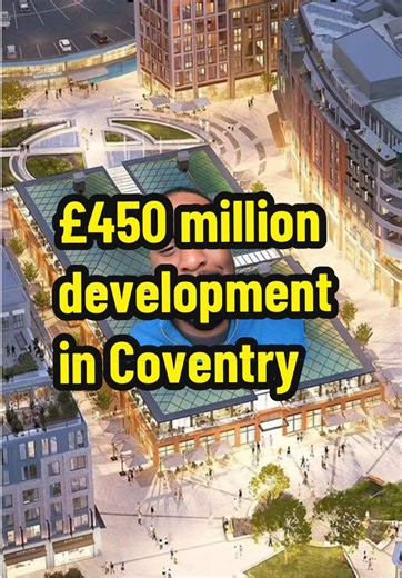 Coventry City Centre Undergoes £450 Million Redevelopment