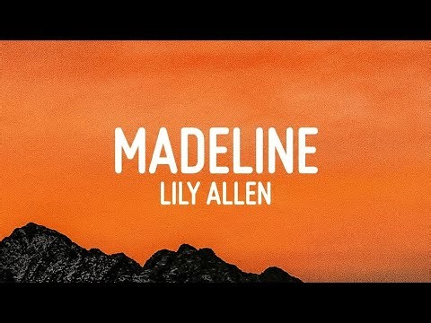 Lily Allen - Madeline (Lyrics)