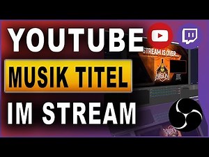 YouTube Musik im Stream anzeigen | Tutorial (2019)