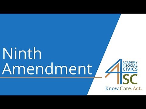 Ninth Amendment: We Didn’t Think of Everything - U.S. Constitution Series| Academy 4 Social Change