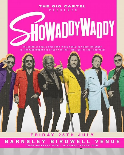 Showaddywaddy live at Birdwell Venue, Barnsley – Friday 25th July 🎤 Big hits. Top performance. One unmissable night. | The Gig Cartel
