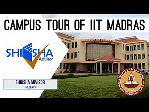 IIT Madras Campus Tour | Indian Institute of Technology, Madras