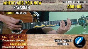 Where Are You Now - Nazareth | Guitar Tutorial with Lyrics And Chords You Can Sing Along and Jam. 🤘🎸 #nazareth #whereareyounow #guitarlesson #guitartutorial #guitarchords #songwithlyrics #acoustic | Ohwel Guitar Tutorial