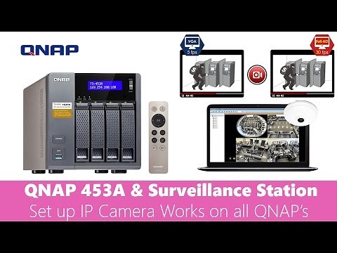 QNAP TS 453A Set up Camera in Surveillance Station works on any QNAP with SS