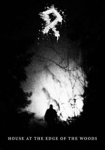 House at the Edge of the Woods - stream online