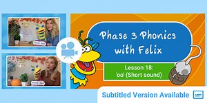 Phase 3 Phonics Lesson 18 'oo' (Short Sound) Video