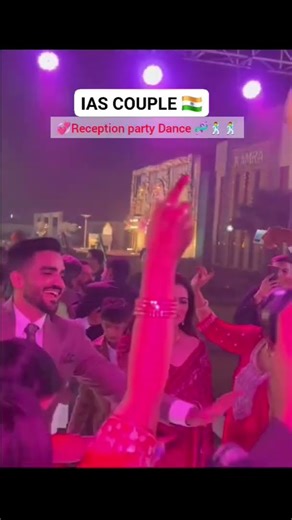💞IAS RAVI SIHAG RECEPTION PARTY DANCE WITH IAS ISHITA RATHI🕺#reception#upsc#motivation#wedding#love