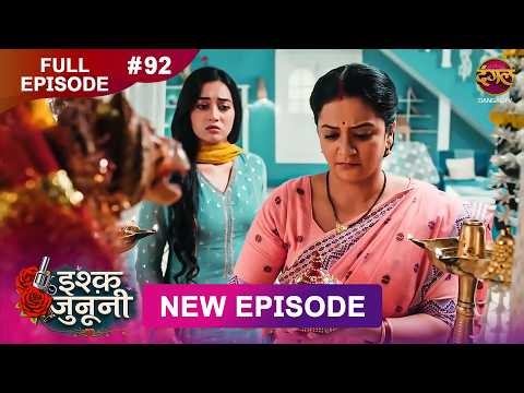 ISHQ JUNOONI | Full Episode 92 | 12 May 2026 | Full HD #Newepisode | Dangal TV