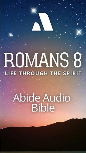 Fall Asleep to Romans 8 - Abide Audio Bible
