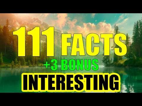 111 Weird Facts | Random Facts You Didn’t Know- (+ 3 Bonus Fact)