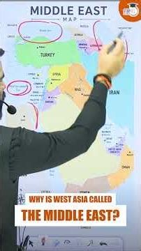 Why Is West Asia Called the Middle East? | Explained on Map | Gaurav Sharma | STUDYIQ IAS