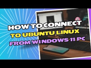 How to Connect to Ubuntu Linux from Windows 11 PC