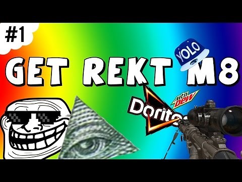 Get rekt m8 (The Ultimate Get REKT song!)