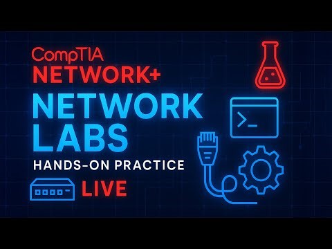 Network+ Labs | Hands-On CompTIA Network+ Practice | Live Study Session