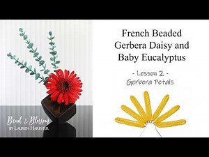 French Beaded Gerbera Daisy Petals - April Class Lesson 2 | Continuous Crossover Loops, Reinforcing