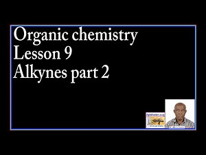 Organic chemistry lesson 9 by Dr Bbosa Science