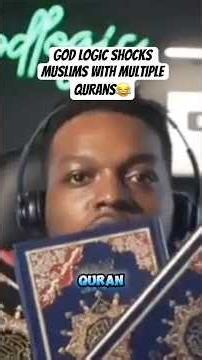 God Logic Surprises Muslim With Multiple Qurans #godlogic #muslim #quran
