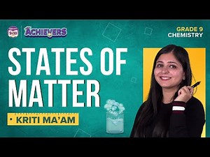 States of Matter Class 9 Science (Chemistry) Matter in our Surroundings Concepts & Questions | BYJUS