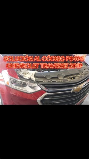 Solución al Código P0496 en Chevrolet Traverse 2019