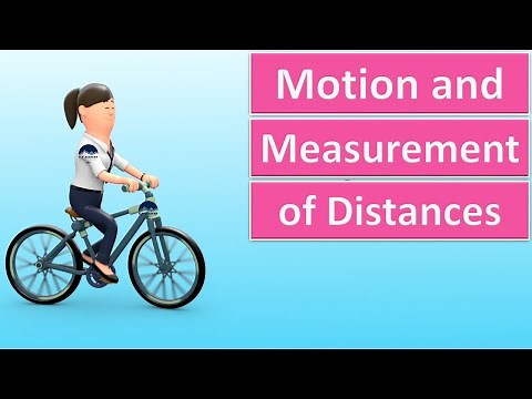 Motion and Measurement of Distances Class 6 - Motion and Measurement of Distances class 6 NCERT CBSE