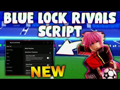 2026 BLUE LOCK RIVALS SCRIPT - NO KEY! | 2026 UPDATE | (AUTO FARM, FREE STYLES, INF SPINS)