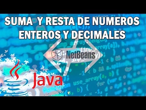 SUMA Y RESTA DE ENTEROS Y DECIMALES EN JAVA/NETBEANS [EXPLICADO] + CODIGO