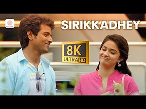 Remo - Sirikkadhey 8K/4K Video Song | Sivakarthikeyan | Anirudh Ravichander