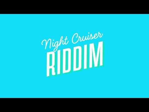 Night Cruiser RIDDIM