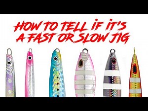 THE SECRET REVEALED - HOW TO TELL IF IT'S A FAST OR SLOW JIG