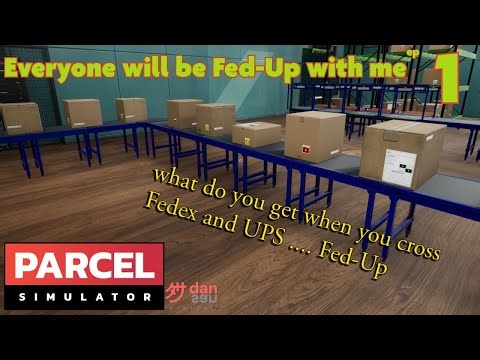 Parcel Simulator - Everyone will be Fed-up with me ep 1