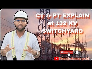 132 kV CT & PT Explained in a 132 kV Switchyard l CT & PT Kya hota he 😱