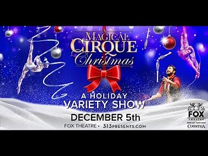 A Magical Cirque Christmas | Dec. 5, 2025 | Fox Theatre