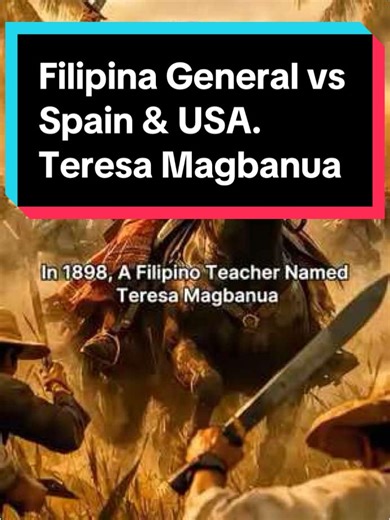 Teresa Magbanua: Filipina Warrior in History