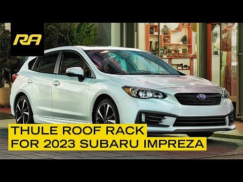 Thule Roof Racks for 2023 Subaru Impreza with Fixed Points
