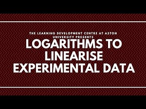 Using Logarithms to Linearise Experimental Data
