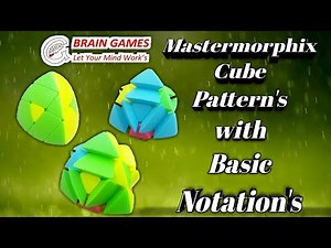 Mastermorphix Cube Pattern's with Basic Notation's