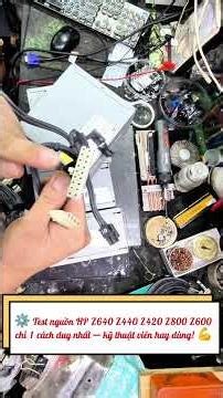 How to quickly test HP Z640 Z440 Z420 Z800 Z600 power source - standard of professional technicia...
