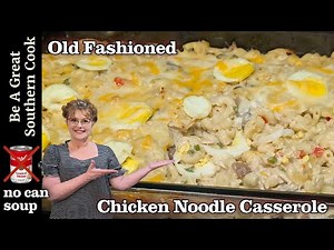 Old Fashioned Chicken Noodle Casserole with Homemade Gravy