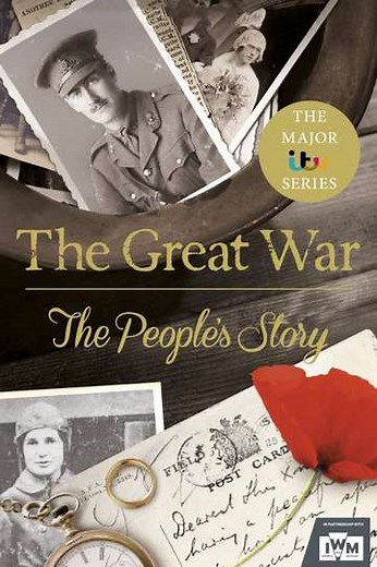 The Great War: The People's Story (2014) - TV Show