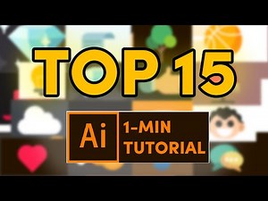 Top 15 - 1 minute tutorial in Adobe Illustrator for beginner