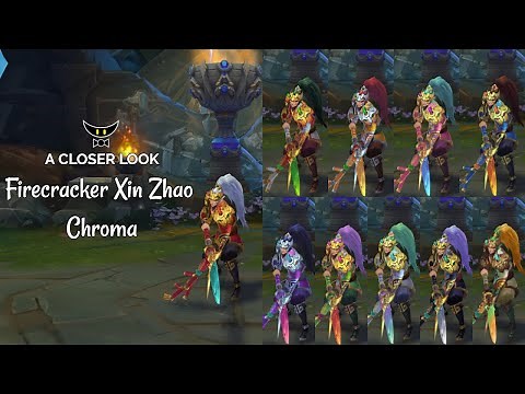 Firecracker Xin Zhao Chromas