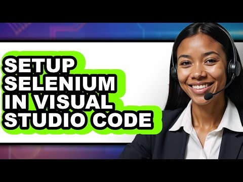How to Setup Selenium in Visual Studio Code (Easy Method)
