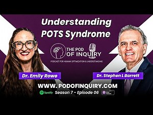 Understanding POTS Syndrome | Dr. Emily Rowe | S7 - E6